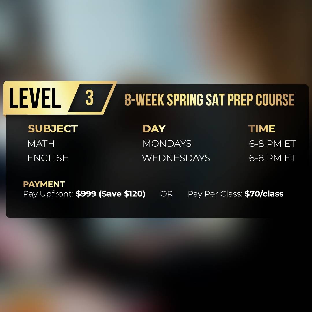 8 Week Spring SAT Prep Course Info Level 3