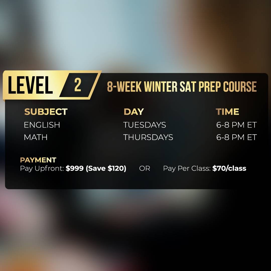 NYC 8 Week Winter SAT Prep Course Info Level 2 NYC 8 Week Winter SAT Prep Course Info Level 2